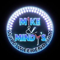Mike & Mindy's Wild Weekend Jam